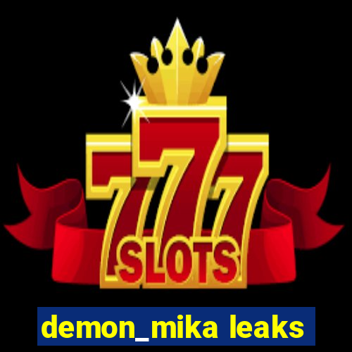 demon_mika leaks